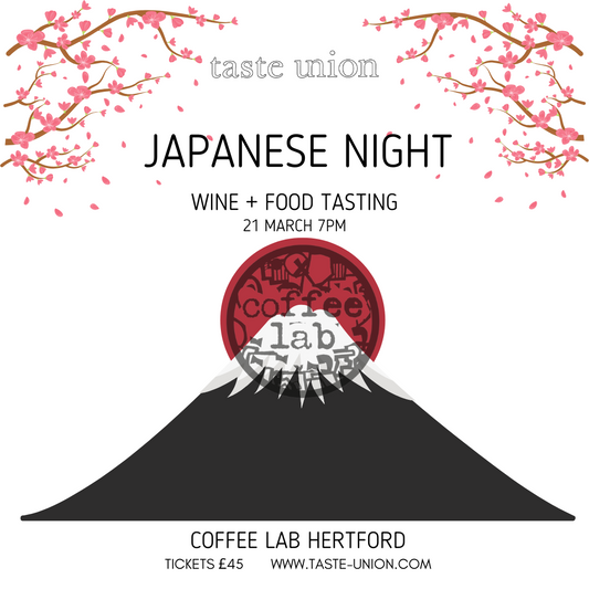 Taste Union presents Japanese Night – a wine and food tasting event on 21st March at 7 PM at Coffee Lab Hertford. Featuring organic and natural wines paired with Japanese-inspired small plates. Tickets £45 – visit www.taste-union.com to book.