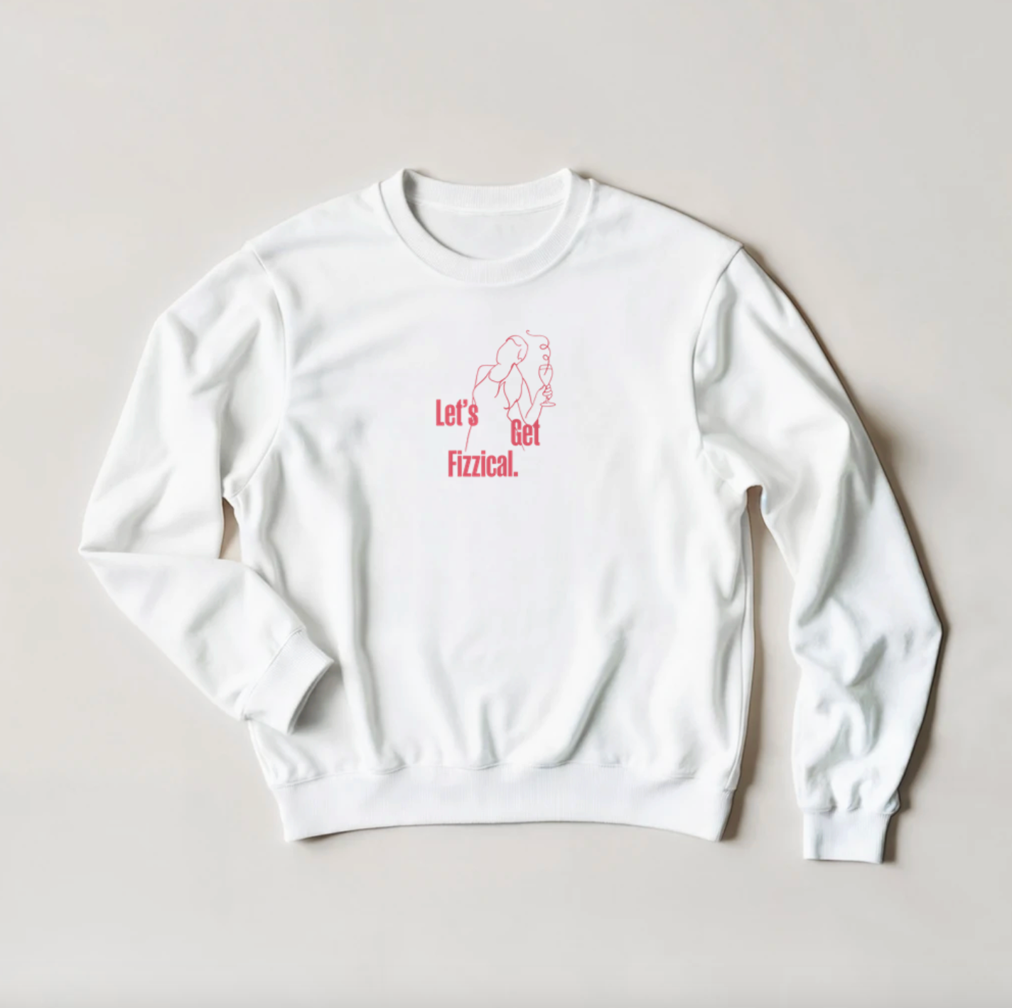 Taste Union | "Lets Get Fizzical" Sweatshirt
