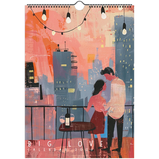 Big Love 2026 wall calendar featuring romantic couple on a city balcony with wine, illustrated art design by Taste Union.