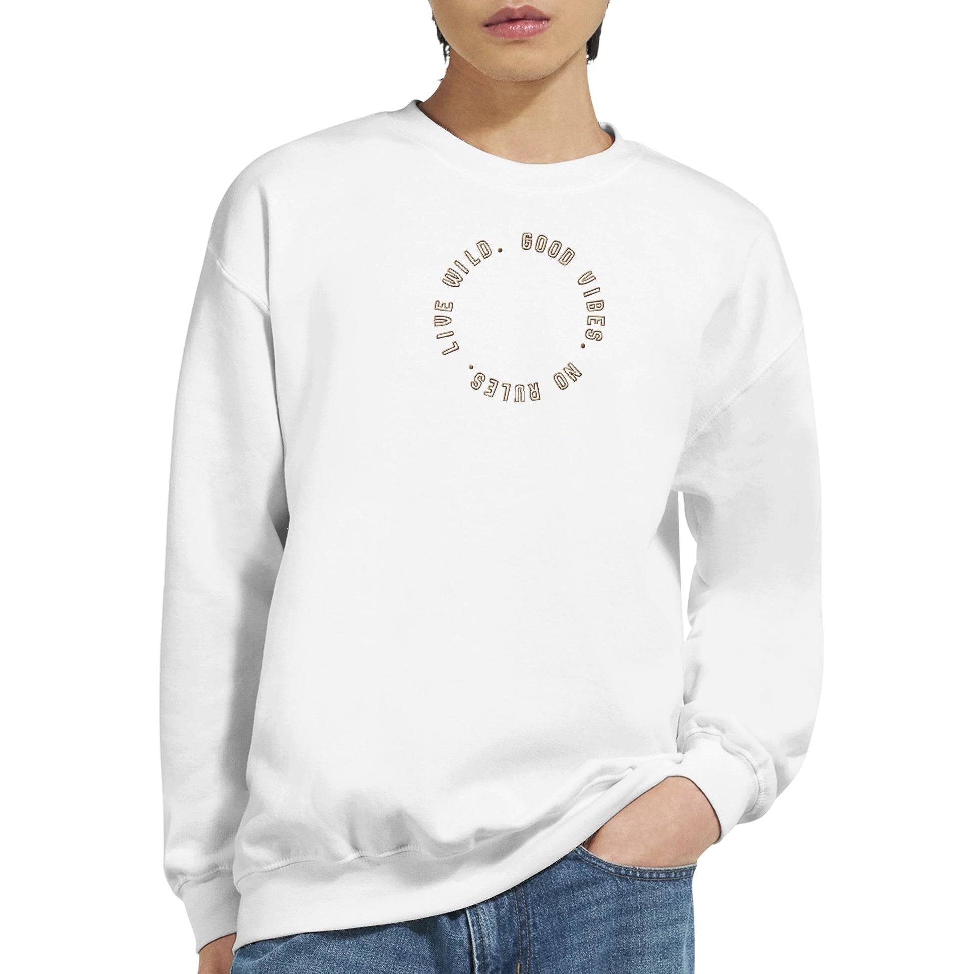 Front view of white embroidered sweatshirt with gold stitched text ‘Good Vibes, No Rules, Live Wild’ — unisex sustainable fashion gift by Taste Union.